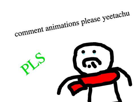We Need Comment Animations ( YeetachuAnimation)