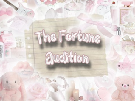 The Fortune Audition