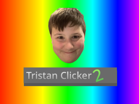 Tristan Clicker 2