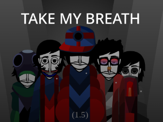 Incredibox ll s1.5 : Take My Breath (1.0) 