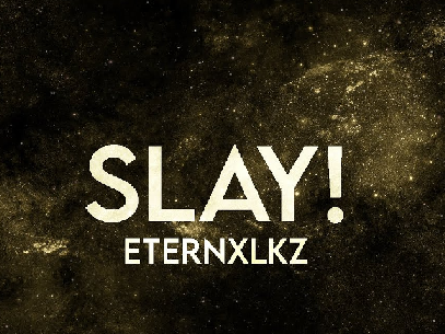 Eternxlkz- SLAY! (Slowed)