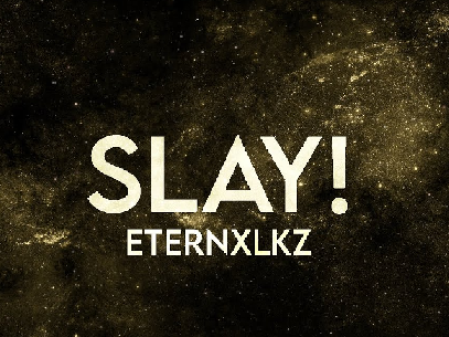 Eternxlkz- SLAY! (Sped Up)