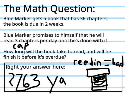 I answered the question in character