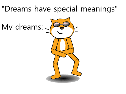 My dreams: