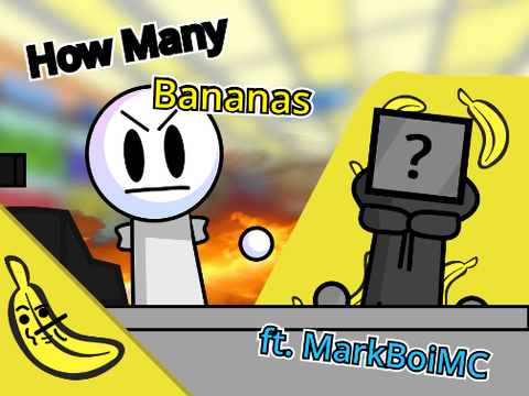 How Many Bananas (ft. @MarkBoiMC) | #animations #trending