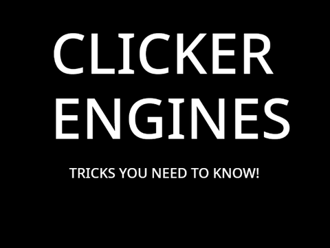 Clicker Engines