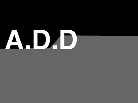 A.D.D