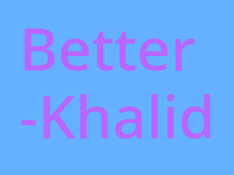 Better-Khalid