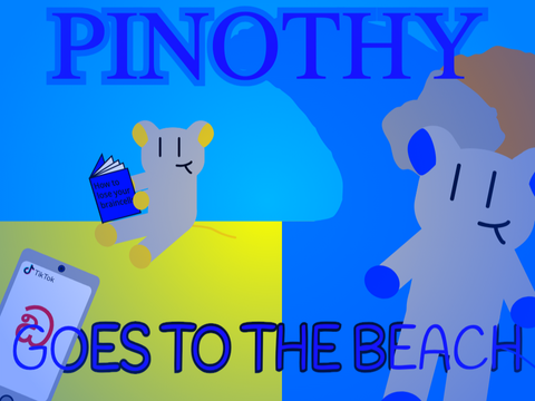 Pinothy Goes to The Beach!