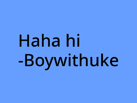 Haha hi-boywithuke
