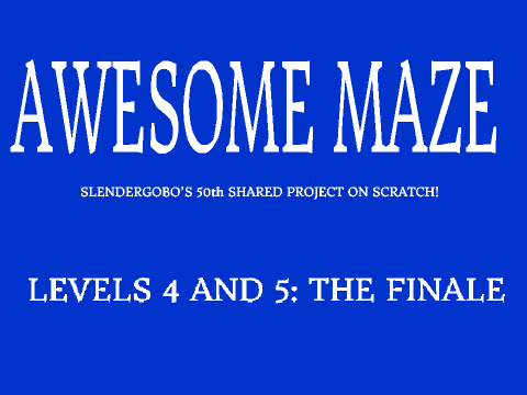 Awesome Maze Levels 4 & 5 (50 Project Celebration!)