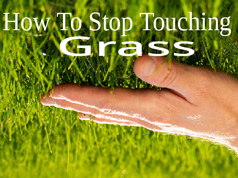 Guy keeps touching grass
