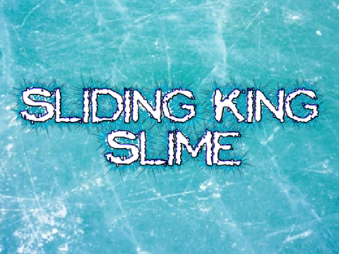 Sliding King Slime ( test )