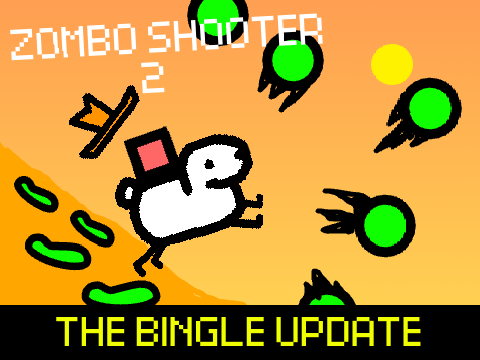 Zombo Shooter 2 **THE BINGLE UPDATE!!!**
