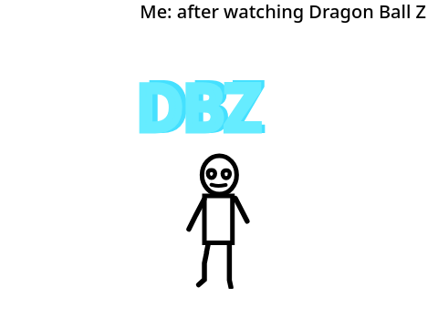 ##After watching DBZ##