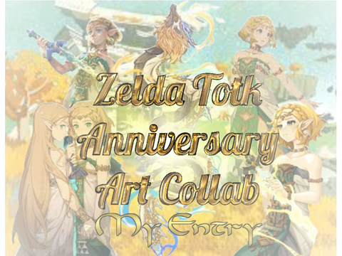 TotK Anniversary Art Collab Entry!