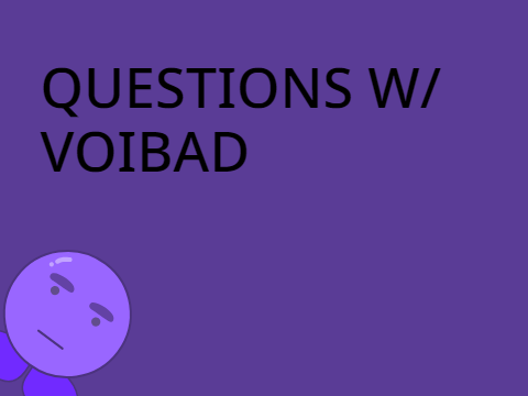 50 Questions about VOIBAD!