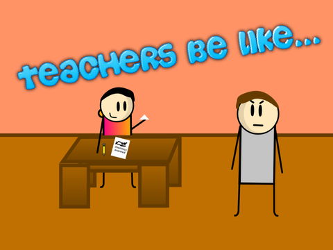Teachers Be Like... ENTRY #animations #trending #all #stories #art