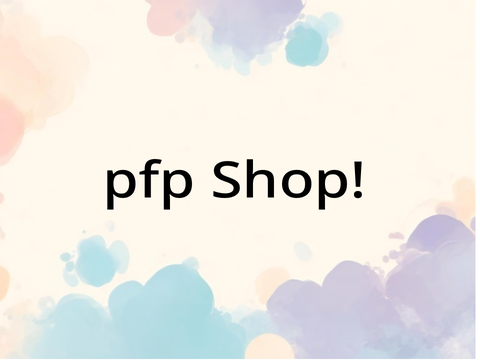 pfp Shop!
