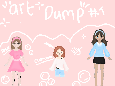 Art dump!!