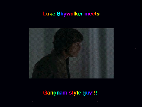 Luke skywaker meets Gamnam style guy!!!