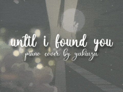 until i found you ✧˚ · .