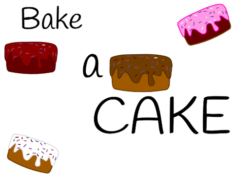 Bake a CAKE