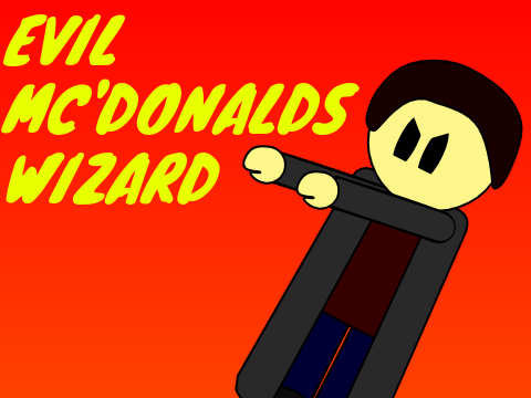 Evil McDonalds Wizard