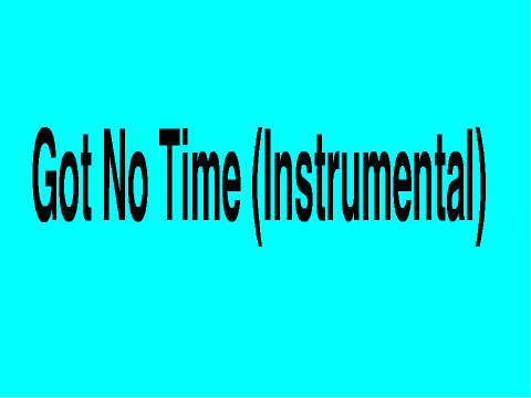 Got No Time (Instrumental) FNAF 4 Song