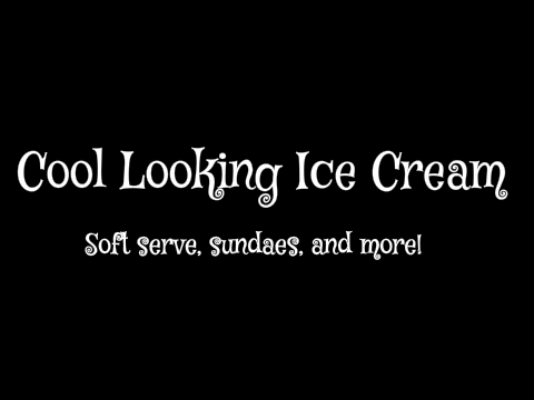 Cool Looking Ice Cream