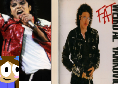  Bad Michael Jacksom/Fat weird al/ FUNNY