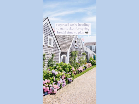 ═ ʚ surprise!! nantucket trip for spring break!  ɞ ═