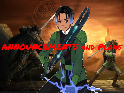 Announcements and Plans