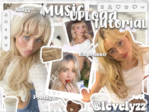 ❕꒰ Music ◌ upload ⌯ tut♡rial 