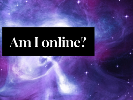 Am I online?