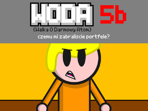 WODA 5b: czemu mi zabraliście portfele?