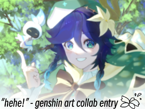 “hehe!” - genshin art collab entry