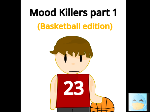 Mood Killers (basketball edition!) || #Animation #All #Trending