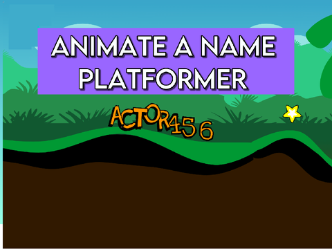 Animate a Name Platformer 