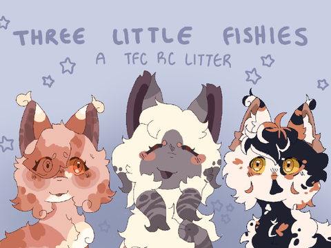 Three Little Fishies || Closed RC Litter