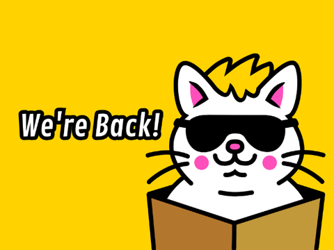 We're Back!