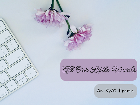 All Our Little Words ~ SWC Promo