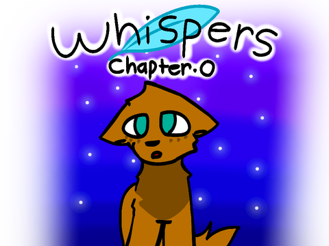 Whispers ~ ch. 0