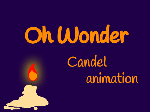 -Oh Wonder- Candel animation