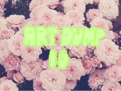 art dump no. 010! and trades! 