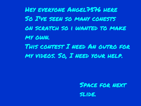 Angel7576 Outro Contest. (Closed)