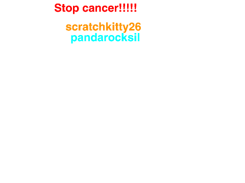 Sign Here If You Want Cancer To Stop!! remix