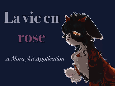 ❝ la vie en rose ❞ - wip moraykit application