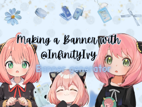 Making a Banner With @InfinityIvy Banner Generator