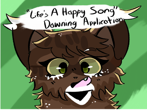 "Life's a Happy Song! " Dawningkit application